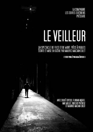 "Le Veilleur" de Maurici Macian-Colet, un spectacle de la Compagnie Les Sbires Sibériens
